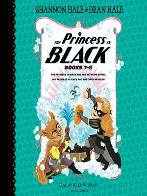cover image of The Princess in Black and the Bathtime Battle; The Princess in Black and the Giant Problem